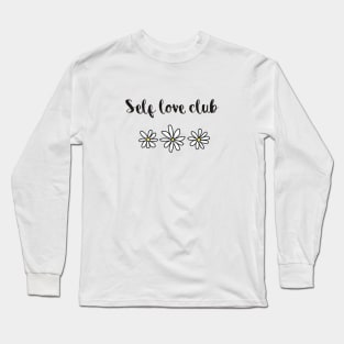 Self love club Long Sleeve T-Shirt